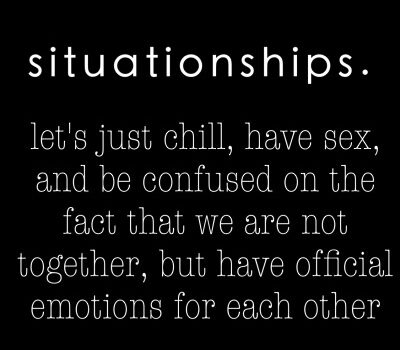 Situationships… How and Why?